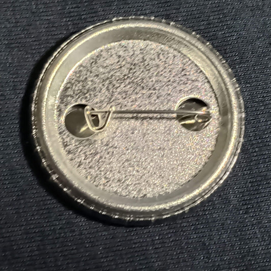 38mm badge, hand made by our Badge Angel, metal back