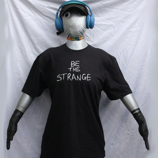 Be the strange t-shirt, hand scrawled and as beautiful as you are. By ElRat Designs