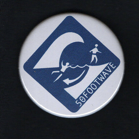 50 Foot Wave Logo, 38mm badge, button, pin