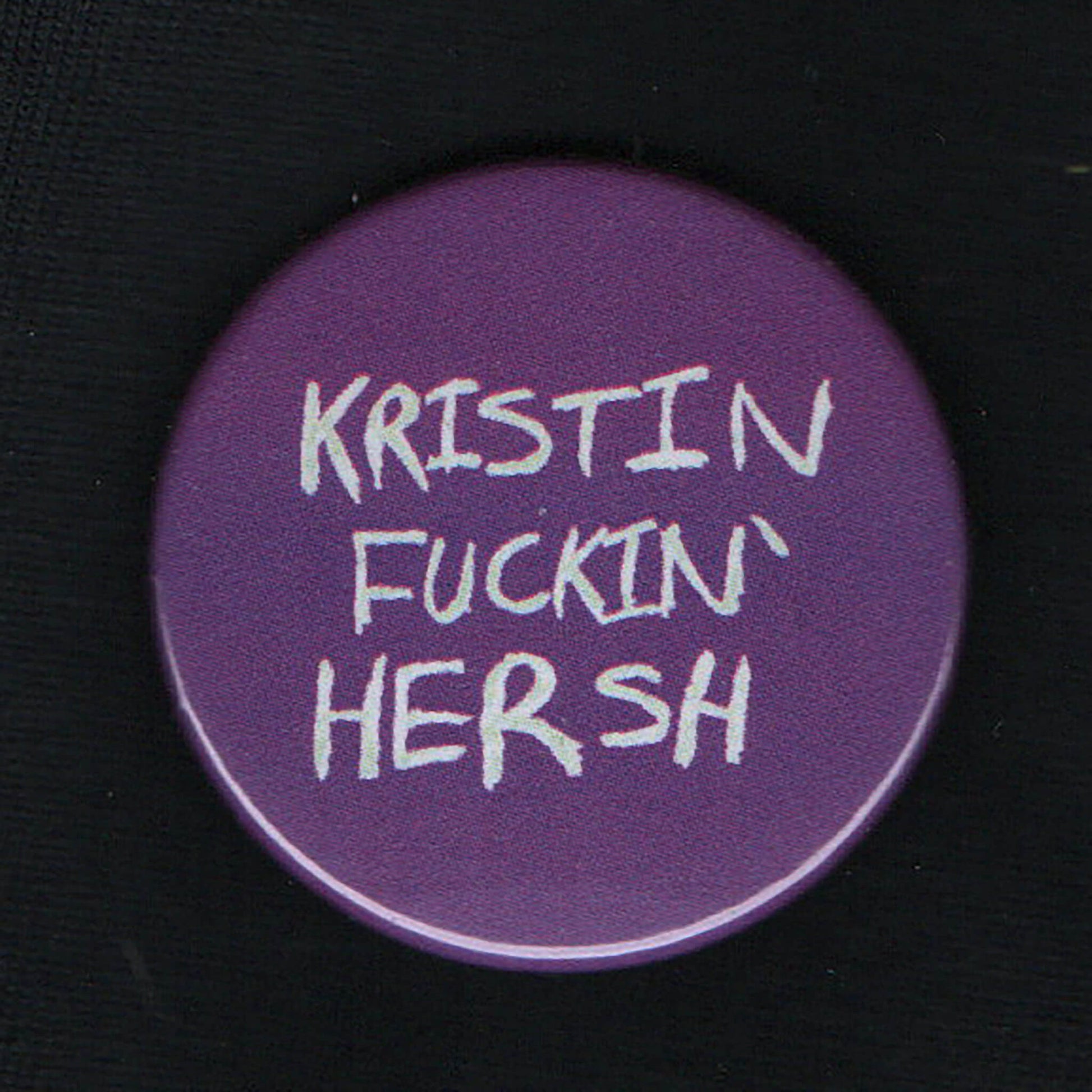 KFH Kristin Fn' Hersh, 38mm badge, button, pin