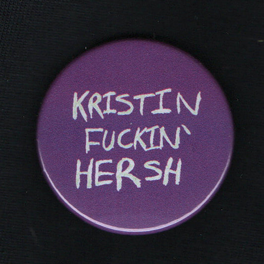KFH Kristin Fn' Hersh, 38mm badge, button, pin