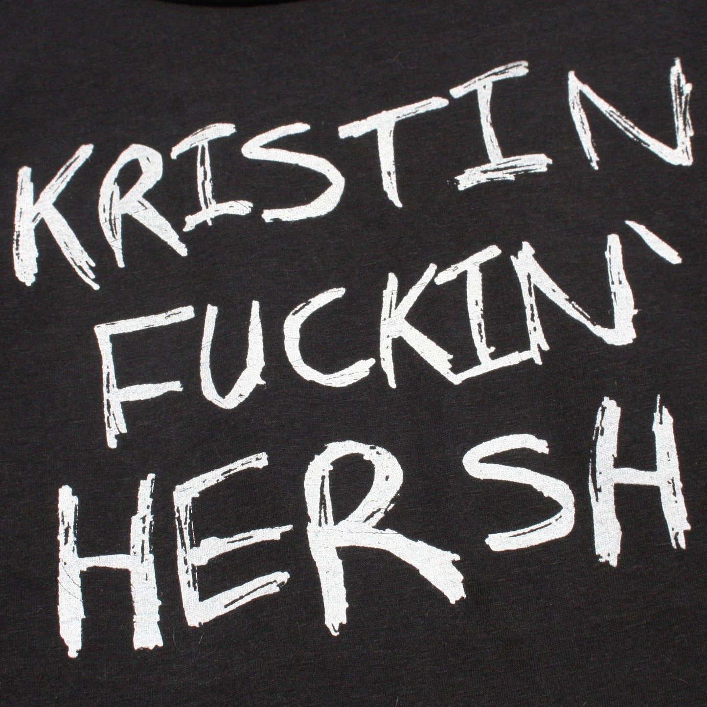 KFH 'Kristin F****n' Hersh' graffiti style screen printed t-shirt, black with bold, sharpie drawn lettering design