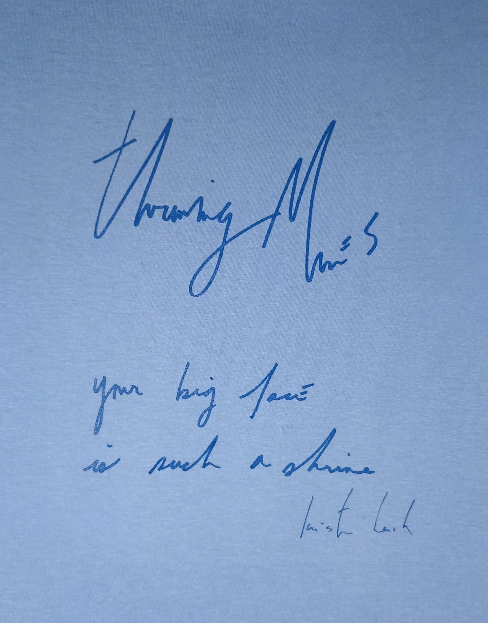 your big face, is such a shrine. Handwritten by Kristin Hersh 2024, only from ElRat Designs
