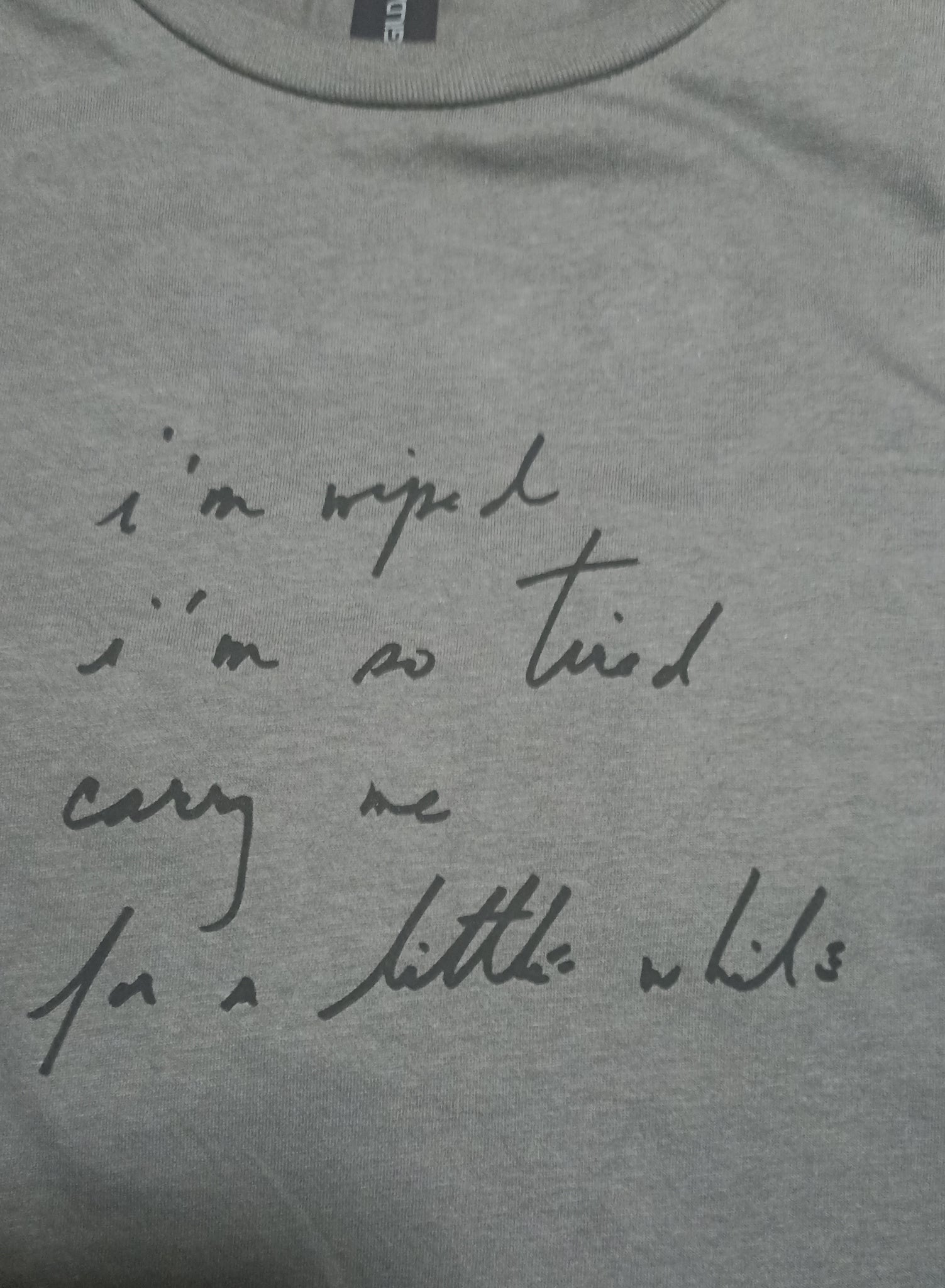 i'm wiped, i'm so tired. Handwritten by Kristin Hersh 2024, only from ElRat Designs