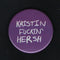 KFH Graffiti Badge - Kristin F*n' Hersh - 38mm Badge | ElRat Designs