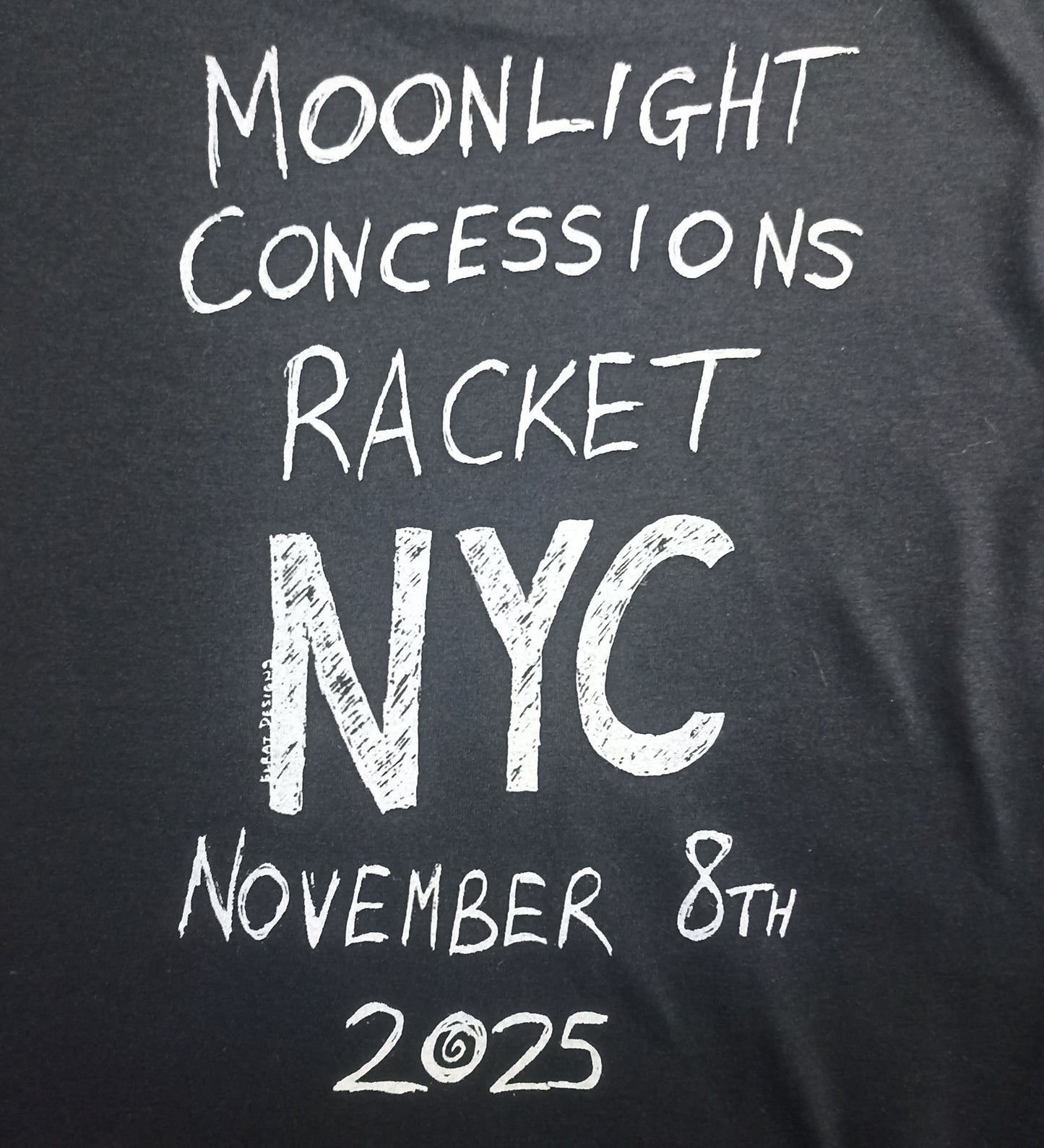 Black t-shirt with white text 'Moonlight Concessions Racket NYC November 8th 2025' on a black background