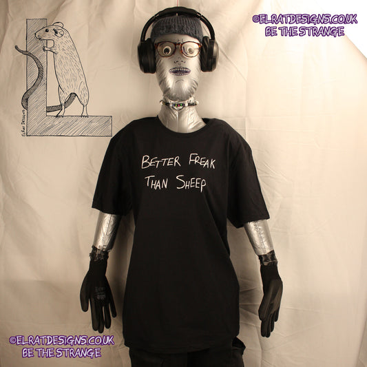 Better Freak Than Sheep, hand scrawled T-Shirt, Black with White ink ElRat Designs - hero - ElRatDesigns.co.uk