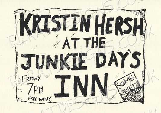 Hand-drawn screen printed original art print, Kristin Hersh at The Junkie Day's Inn. front
