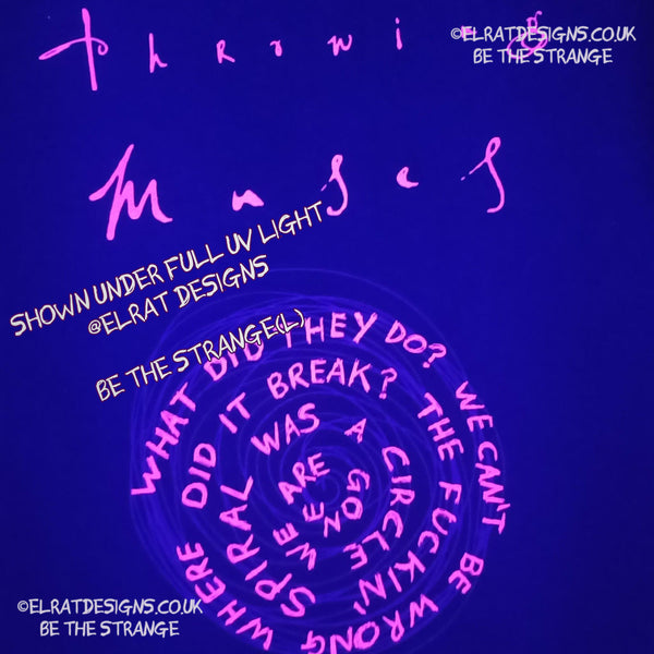 Shown under full UV light Throwing Muses, Snailhead, ElRat Original, hand drawn by ElRat, Red ink Spiral and Fluorescent red ink lettering. "What did they do? we can't be wrong where did it break? The F*n spiral was a circle we are gone" hand printed by ElRat Designs - hero - elratdesigns.co.uk